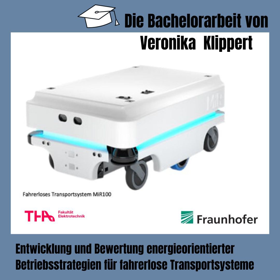 Heute stellen wir die BachelorarbeitEntwicklung und Bewertung energieorientierter Betriebsstrategien für fahrerlose Transportsysteme